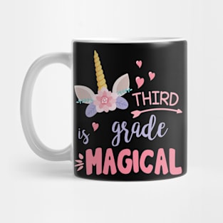 Unicorn Student Teacher Third Grade Is Magical Back School Mug